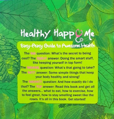 Healthy Happy Me: Easy-Peasy guide to awesome health
