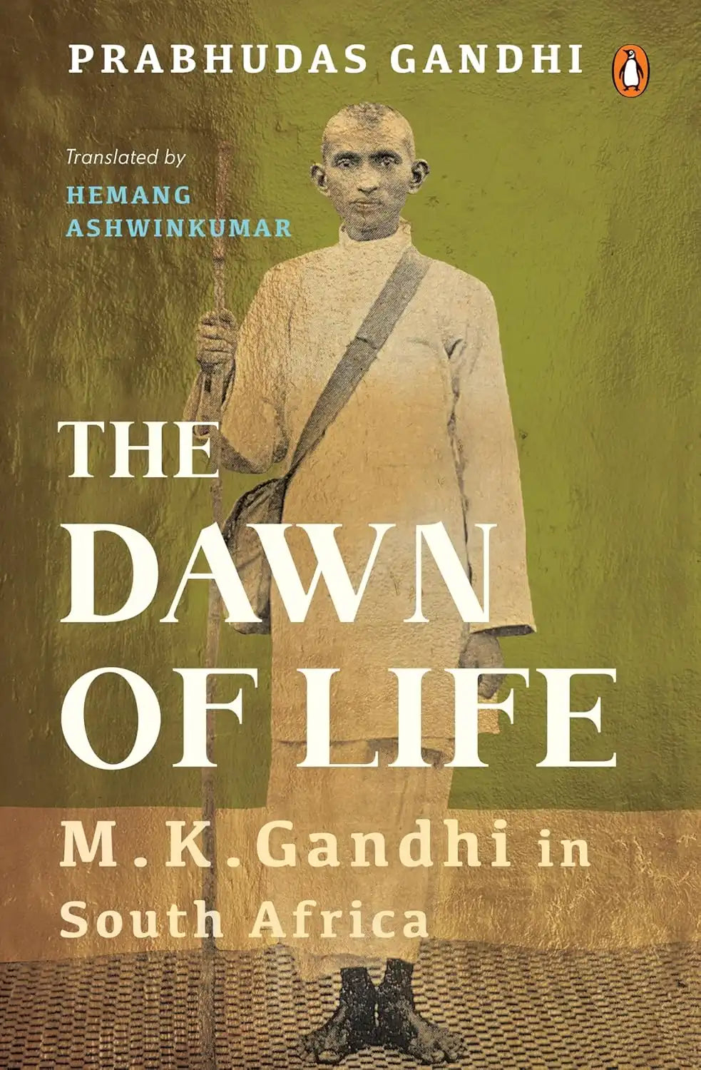 The Dawn of Life : MK Gandhi in South Africa | Hardcover