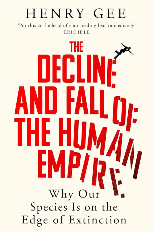 The Decline and Fall of the Human Empire