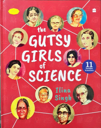 The Gutsy Girls Of Science 11 Notable Scientists
