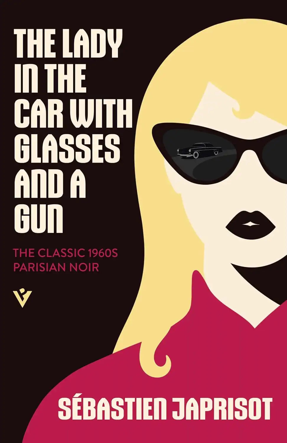 The Lady in the Car with Glasses and a Gun