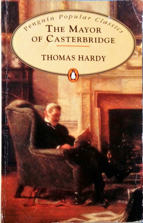 The Mayor Of Casterbridge - Unabridged (Penguin Popular Classics)