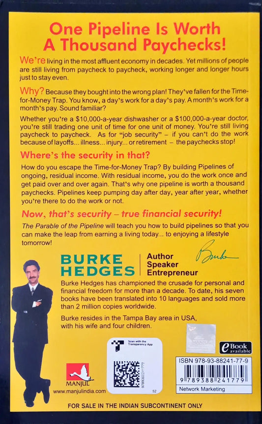 The Parable of the Pipeline: How Anyone Can Build a Pipeline of Ongoing Residual Income in the New Economy