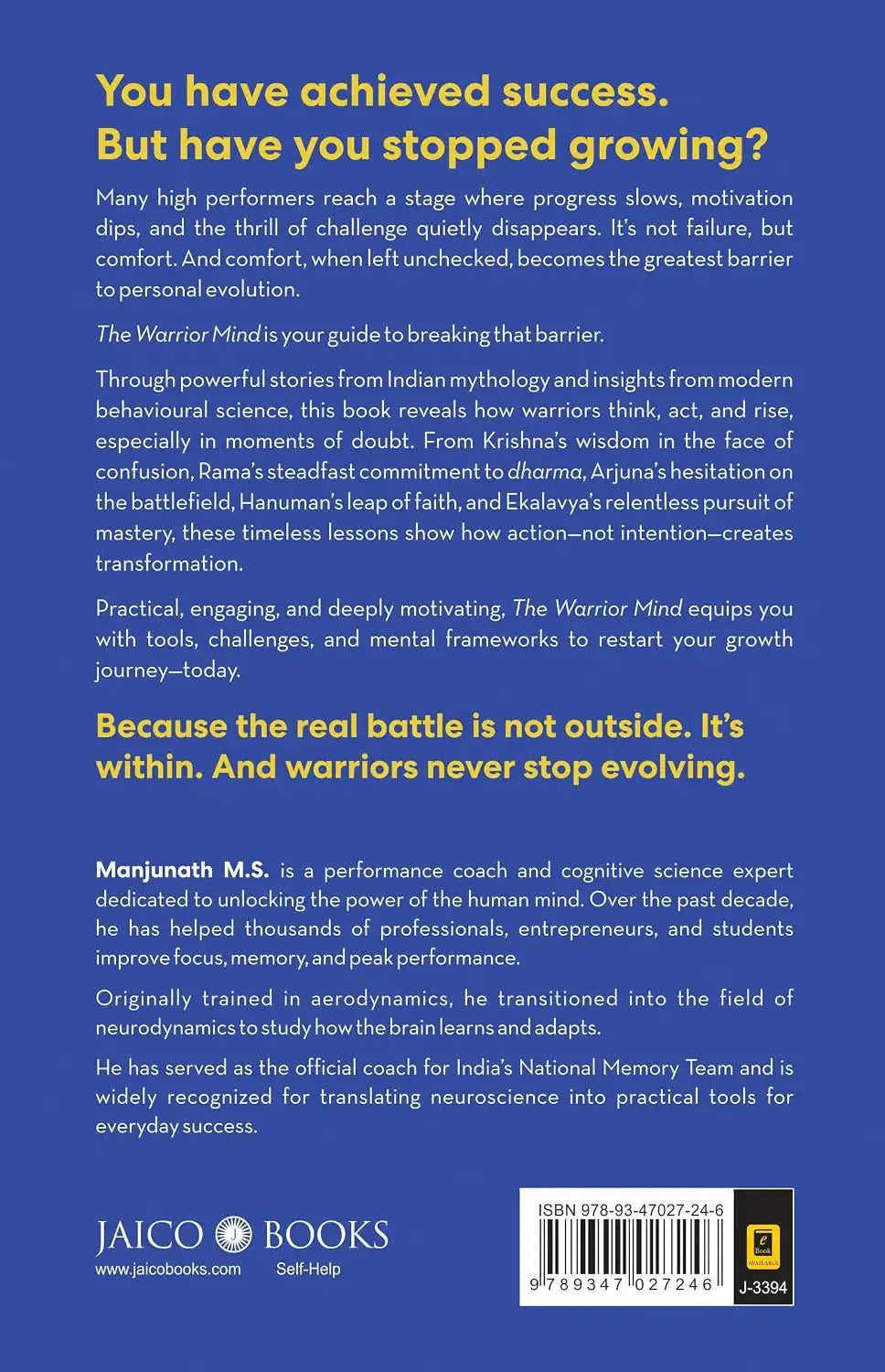 The Warrior Mind : Achieve your goals with powerful lessons from Arjuna, Krishna, Rama, Hanuman, and Ekalavya