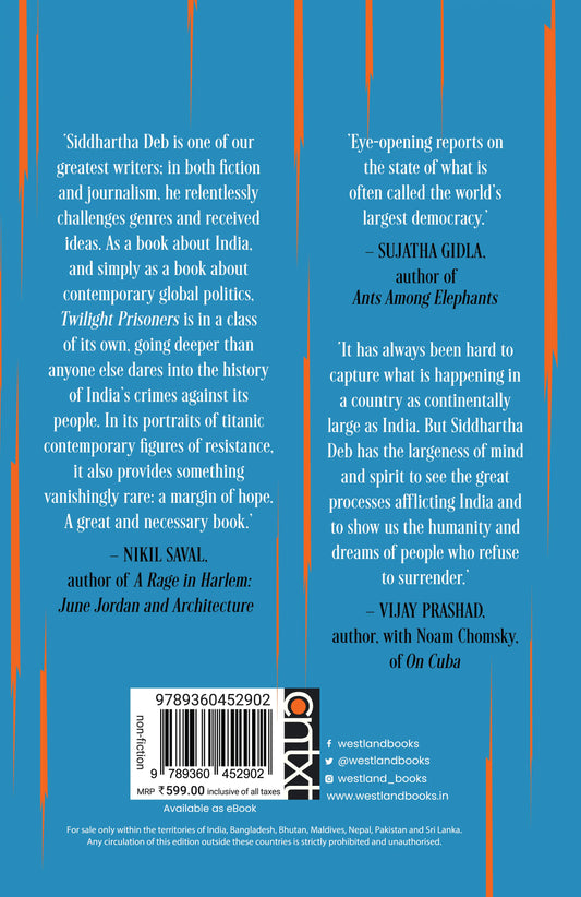 Twilight Prisoners : The Rise Of The Hindu Right And The Decline Of India | Hardcover