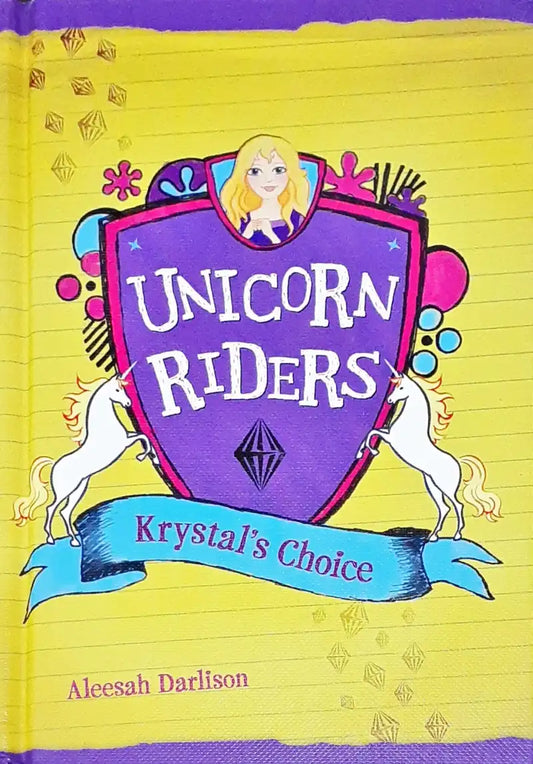 Unicorn Riders : Krystal's Choice