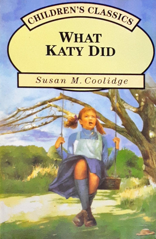 What Katy Did - Unabridged (Children's Classics)