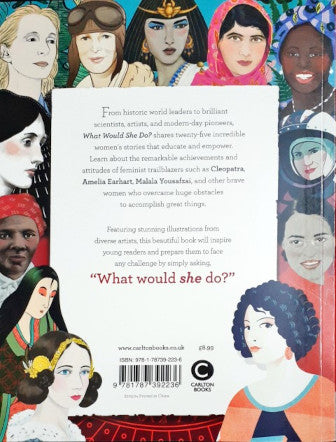 What Would She Do? 25 True Stories Of Trailblazing Rebel Women