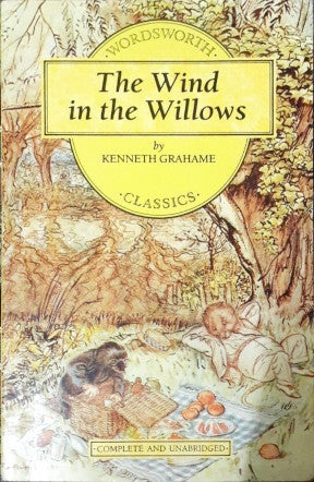 The Wind in the Willows - Unabridged (Wordsworth Classics)