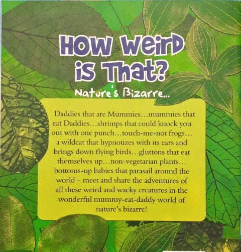 How Weird is That? Nature’s Bizarre…