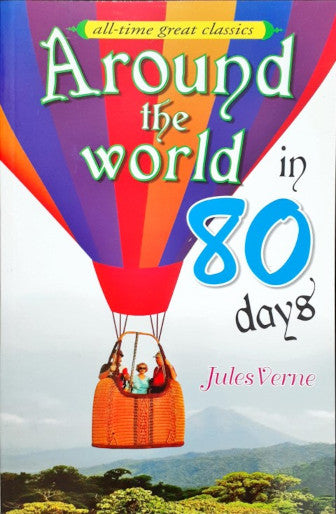All Time Great Classics Around The World In 80 Days