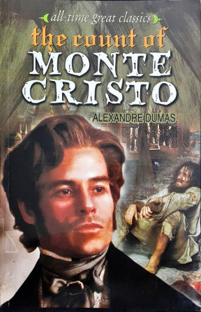 All Time Great Classics The Count Of Monte Cristo