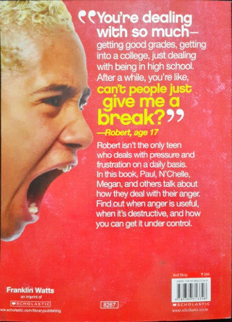 Teen Voice: Out Of Control (How To Handle Anger - Yours And Everyone Else's)