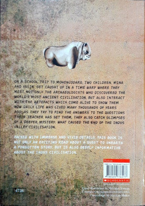 The Indus Investigators Mohenjodaro Mystery