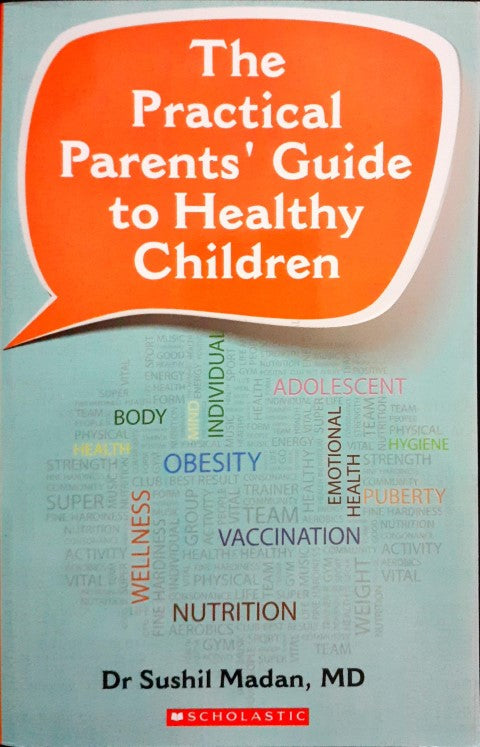 The Practical Parents Guide To Healthy Children