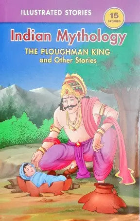 The Ploughman King And Other Stories - Indian Mythology - Image #1