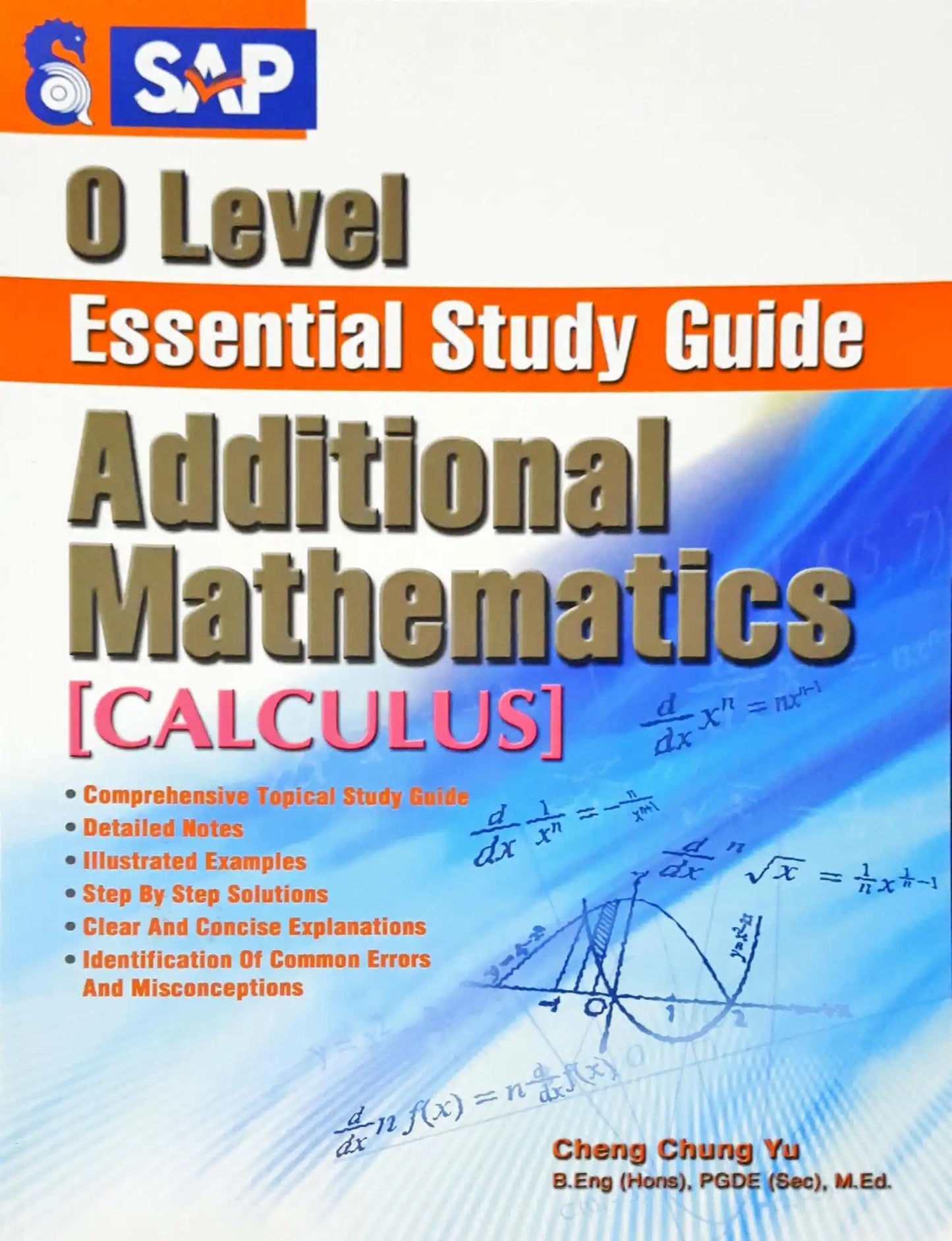 SAP O Level Essential Study Guide : Additional Mathematics - Calculus