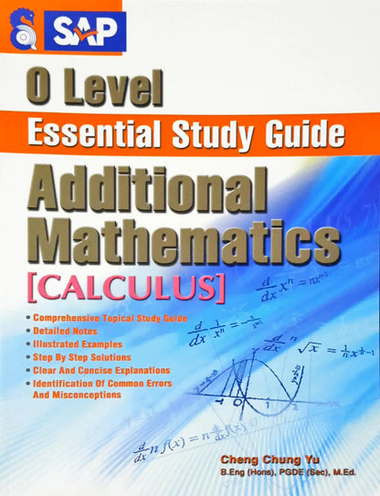 SAP O Level Essential Study Guide : Additional Mathematics - Calculus