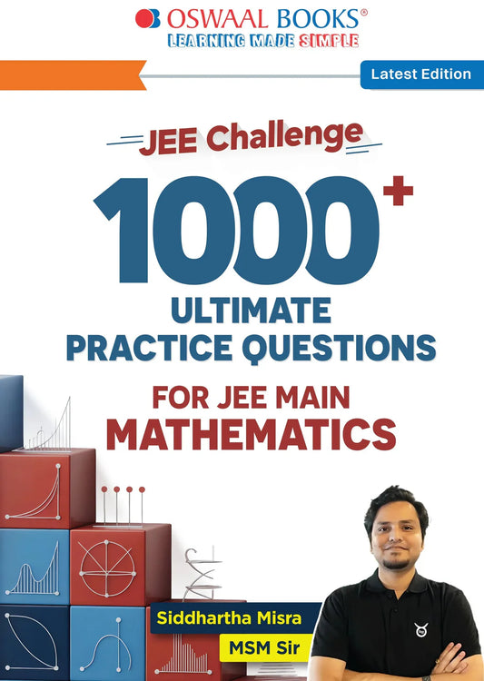 Oswaal MSM Sir's JEE Maths Challenge Book: 1000 Practice Problems For JEE Main