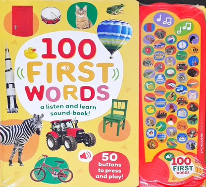 100 First Words : A Listen and Learn Sound Book