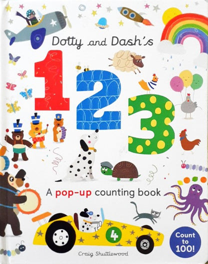 Dotty and Dash's 123 A Pop Up Counting Book Count to 100