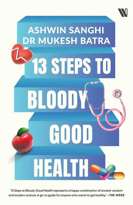 13 Steps To Bloody Good Health