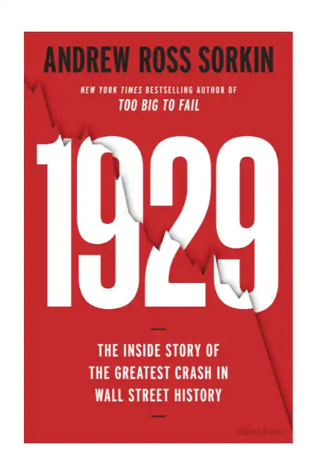 1929 : The Inside Story of The Greatest Crash in Wall Street History