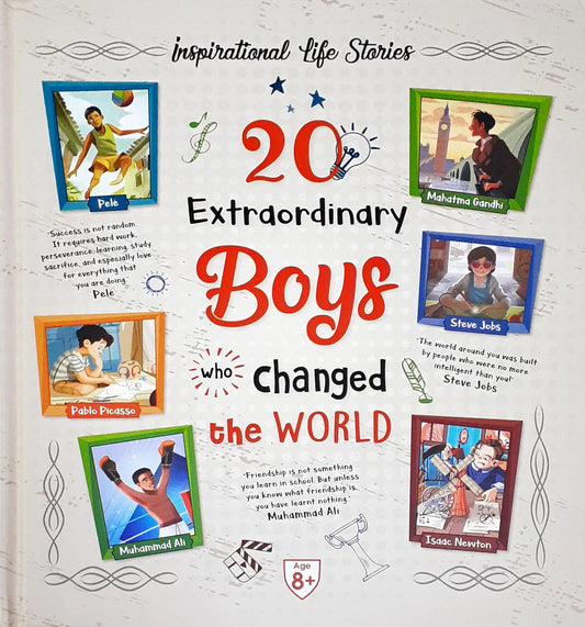 20 Extraordinary Boys Who Changed the World