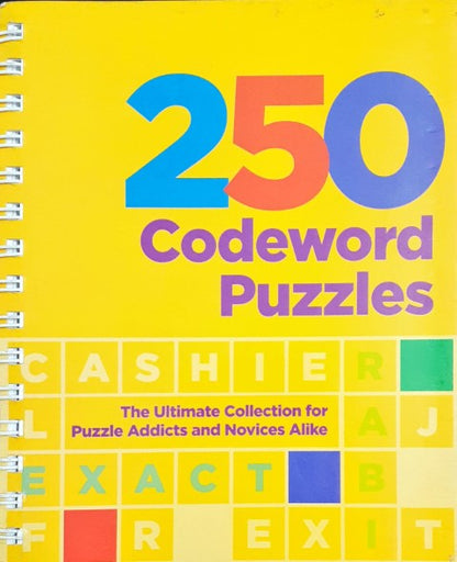 250 Codeword Puzzles - The Ultimate Collection For Puzzle Addicts And Novices Alike