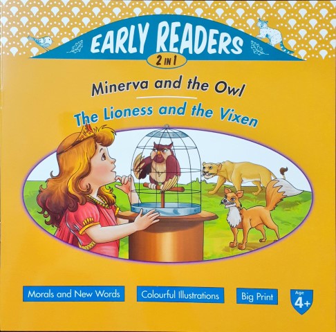 Minerva And The Owl / The Lioness And The Vixen - Early Readers 2 in 1
