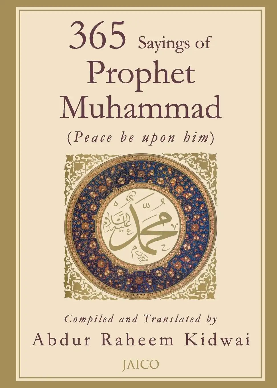 365 Sayings Of Prophet Muhammad