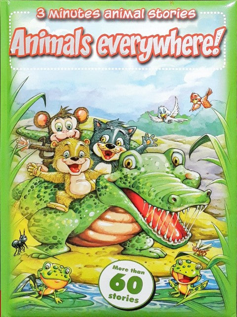 Animals Everywhere 3 Minute Animal Stories