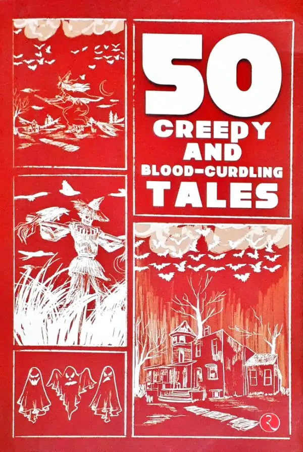 50 Creepy and Blood-Curdling Tales