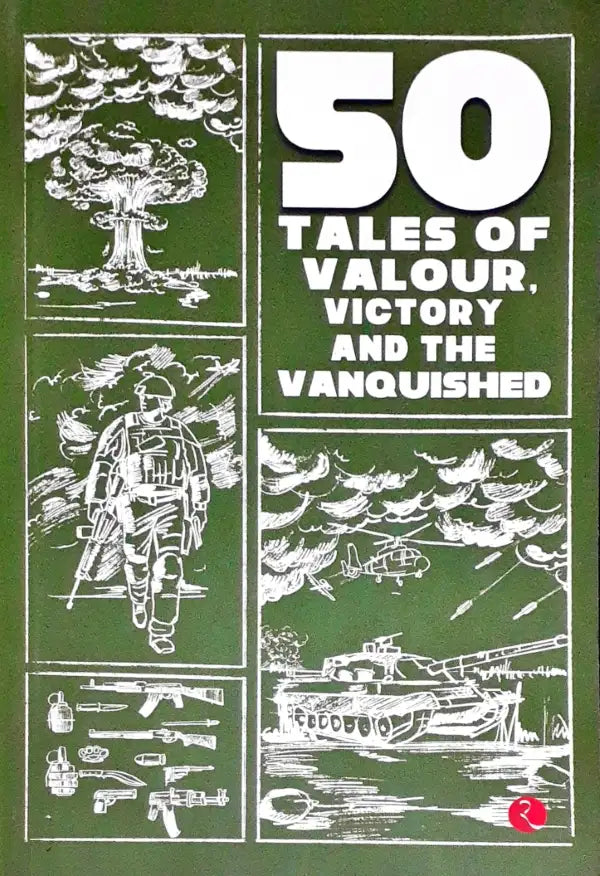 50 Tales of Valour, Victory and the Vanquished