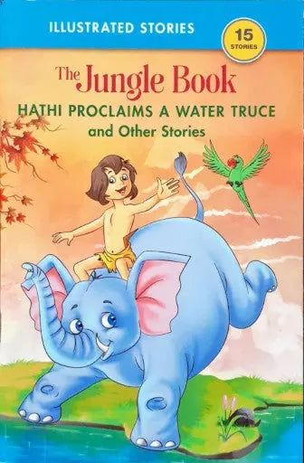 Hathi Proclaims Water Truce And Other Stories - The Jungle Book - Image #1