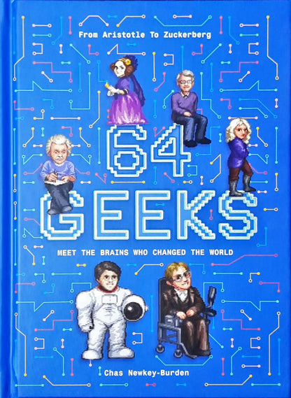 64 Geeks: The Brains That Shaped our World