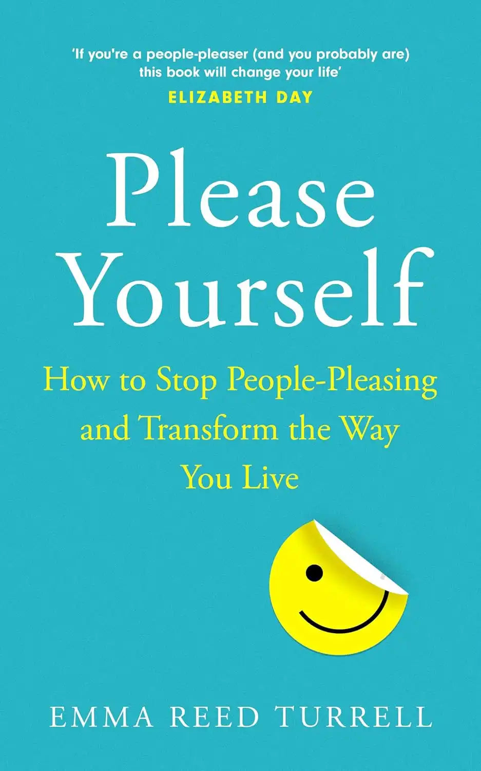 Please Yourself Examples Please Yourself Book | Stop People Pleasing & Build Confidence – Books ...