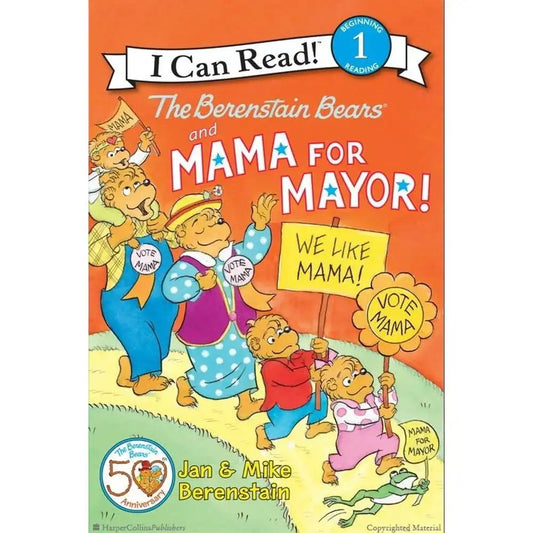 The Berenstain Bears and Mama for Mayor! - I Can Read Level 1