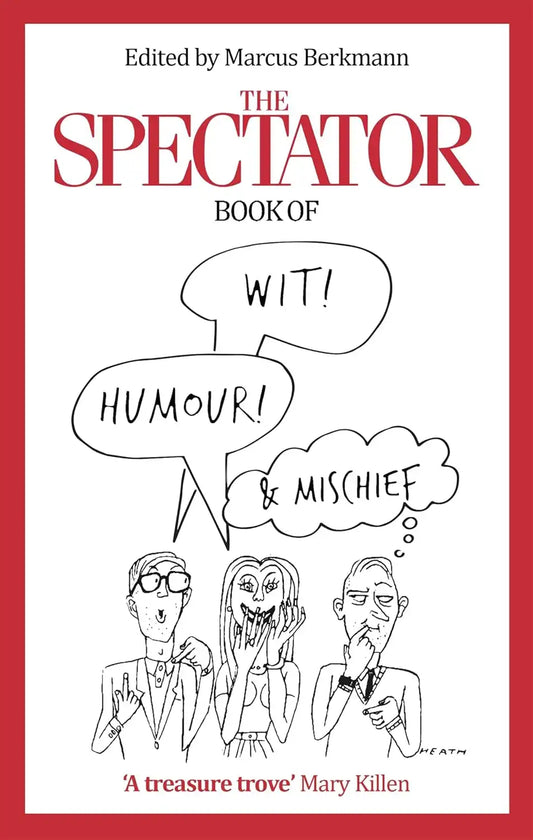 The Spectator Book of Wit Humour & Mischief