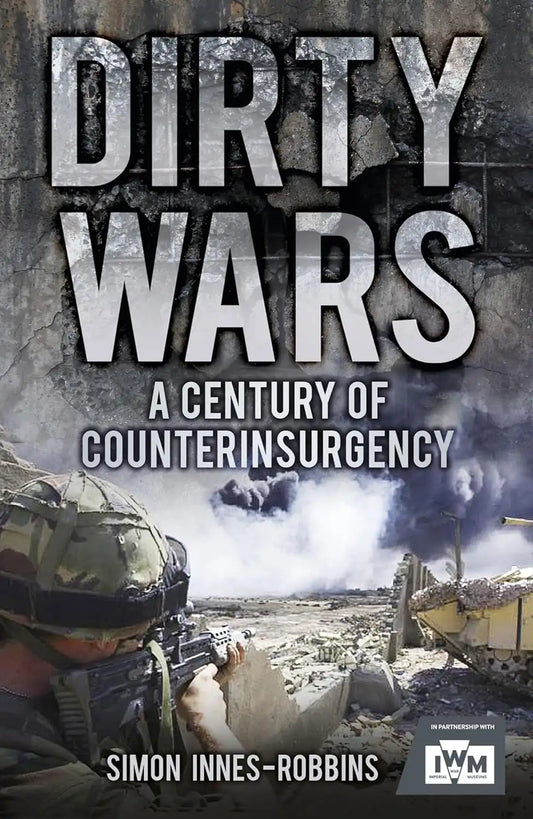 Dirty Wars :  A Century of Counterinsurgency | Hardcover