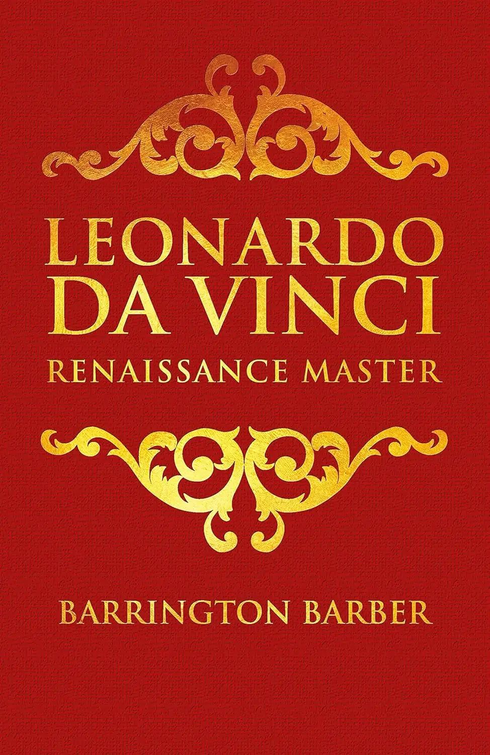 Leonardo da Vinci : Renaissance Master