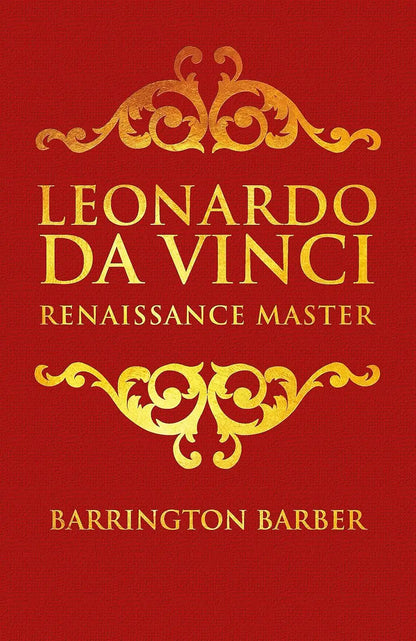 Leonardo da Vinci : Renaissance Master