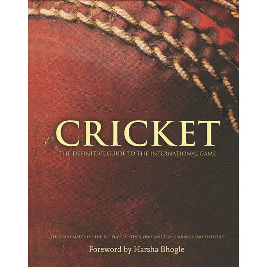 Cricket The Definitive Guide to the International Game | Hardcover