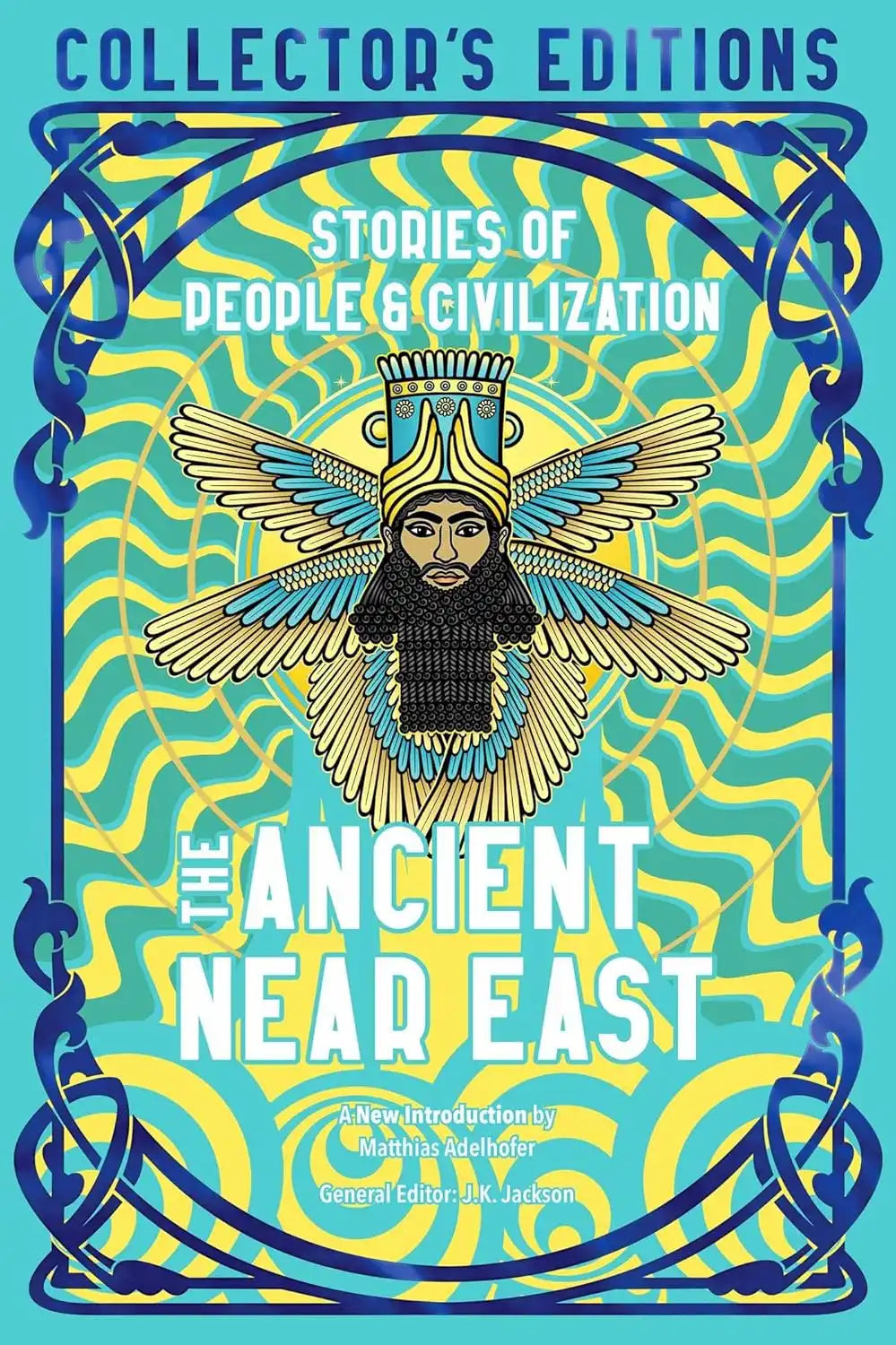 The Ancient Near East : Flame Tree Collector's Editions