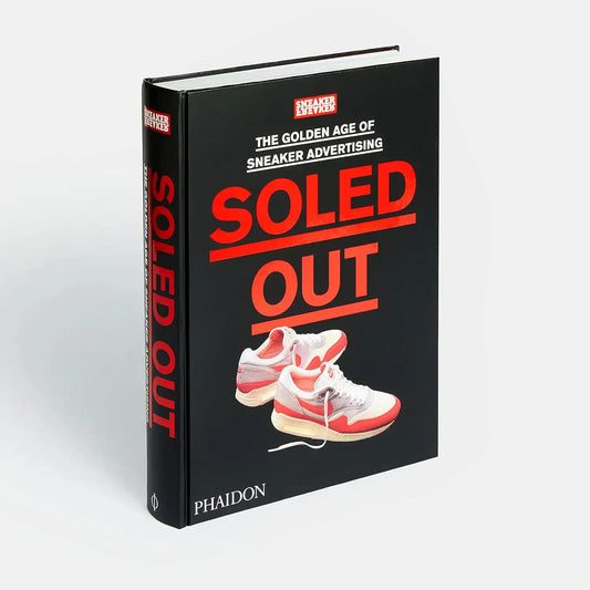 Soled Out : The Golden Age of Sneaker Advertising | Hardcover
