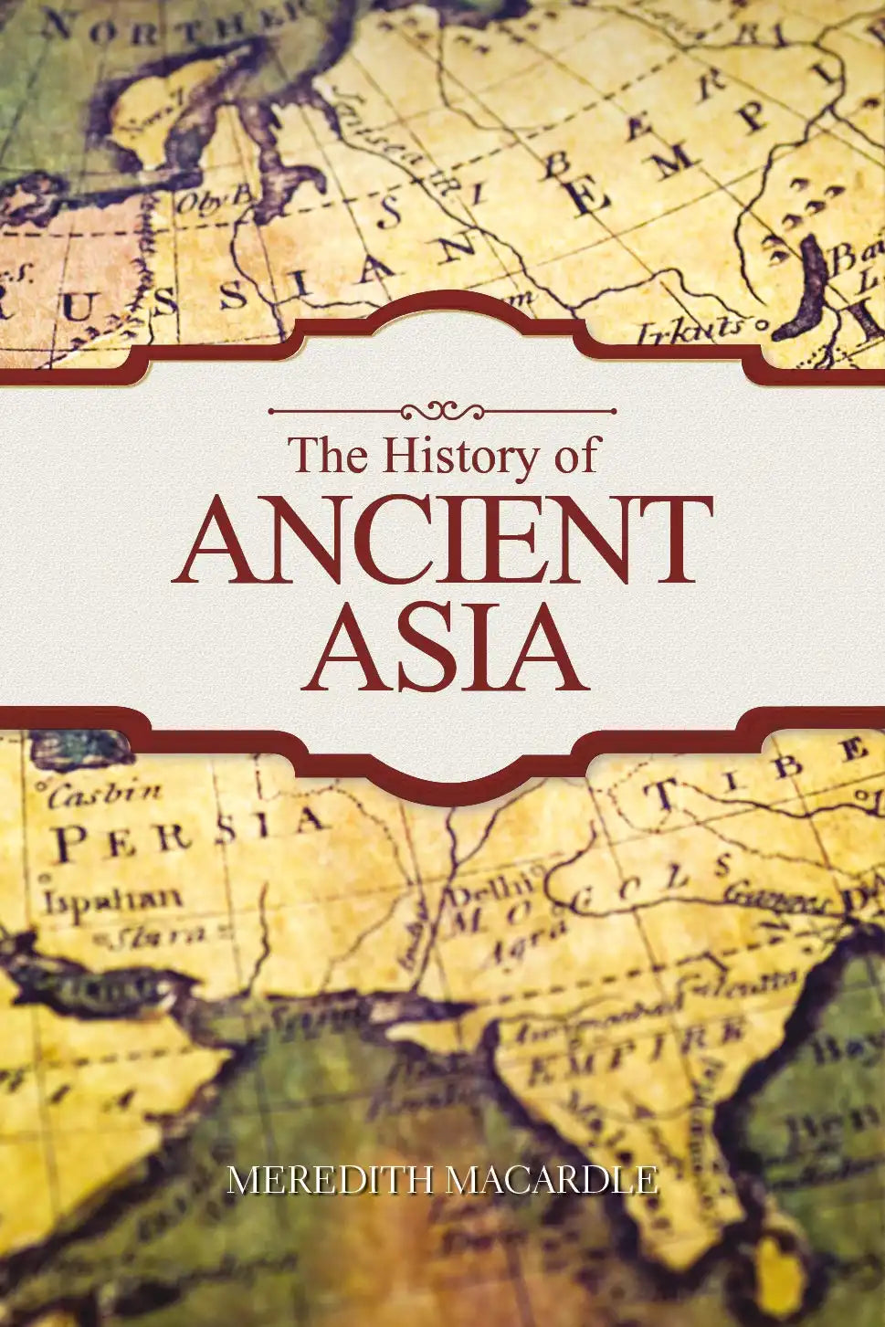 The History of Ancient Asia