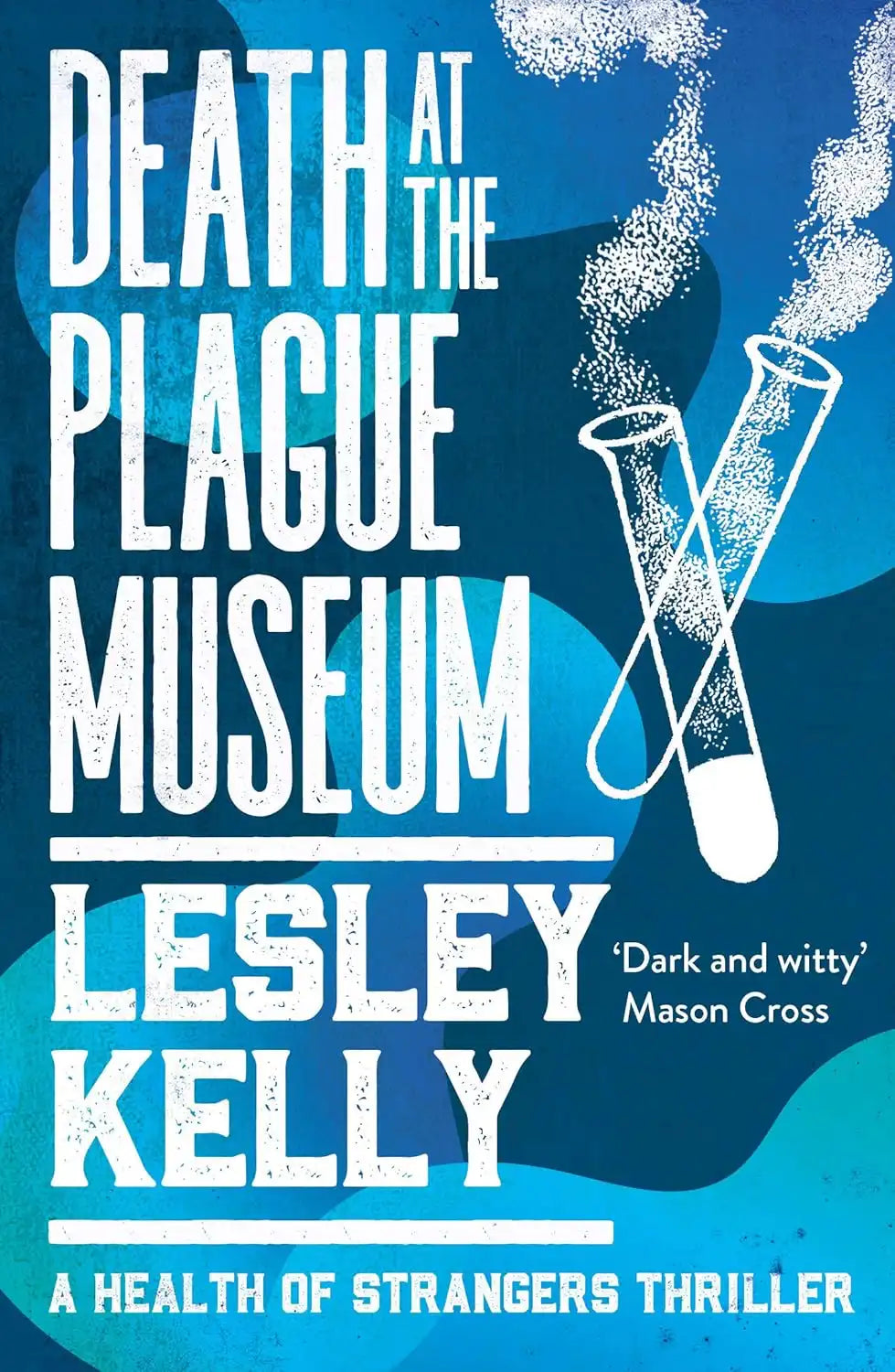 Health of Strangers #3 : Death at the Plague Museum