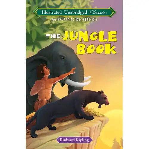 The Jungle Book : Illustrated Unabridged Classics for Young Readers