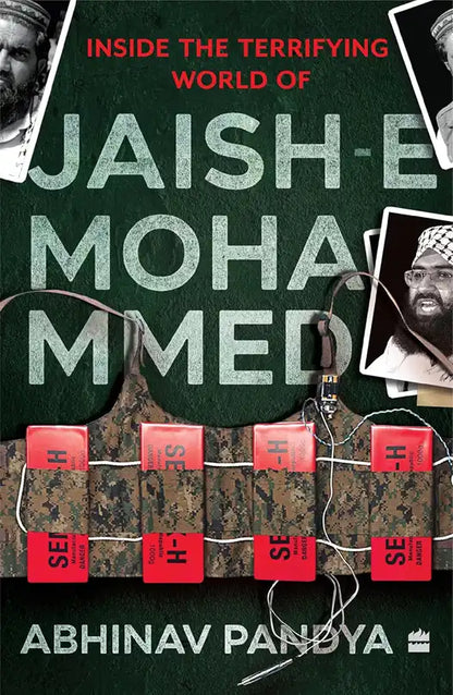 Inside the Terrifying World of Jaish-e-Mohammed