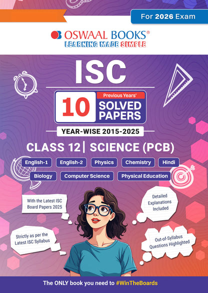 Oswaal ISC 10 Previous Years' Solved papers year-wise 2015-2025, Class 12, Science PCB: Physics, Chemistry, Biology, English 1, English 2, Hindi, Computer science, Physical Education